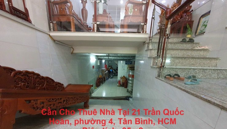 Cần Cho Thuê Nhà Tại 21 Trần Quốc Hoàn, phường 4, Tân Bình, HCM